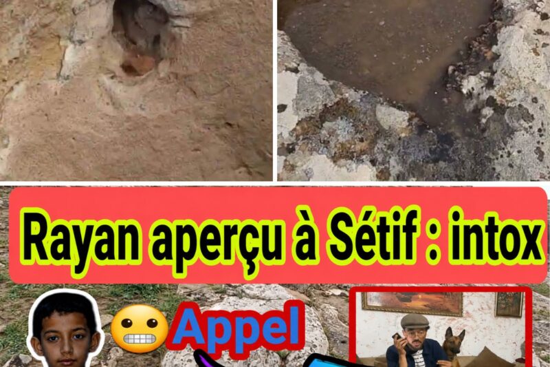 Terrible nouvelle dans l’affaire Ryan On dit qu’il est à Sétif